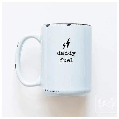 DADDY FUEL - MUG - PRAIRIE CHICK PRINTS