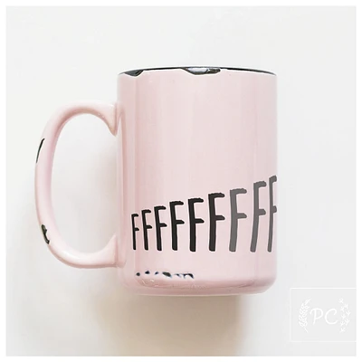 FFFFUCK - MUG - PRAIRIE CHICK PRINTS