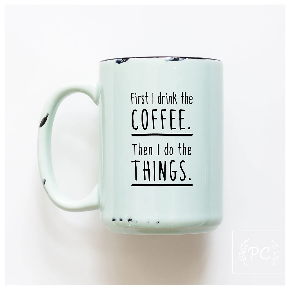 FIRST COFFEE - MUG - PRAIRIE CHICK PRINTS
