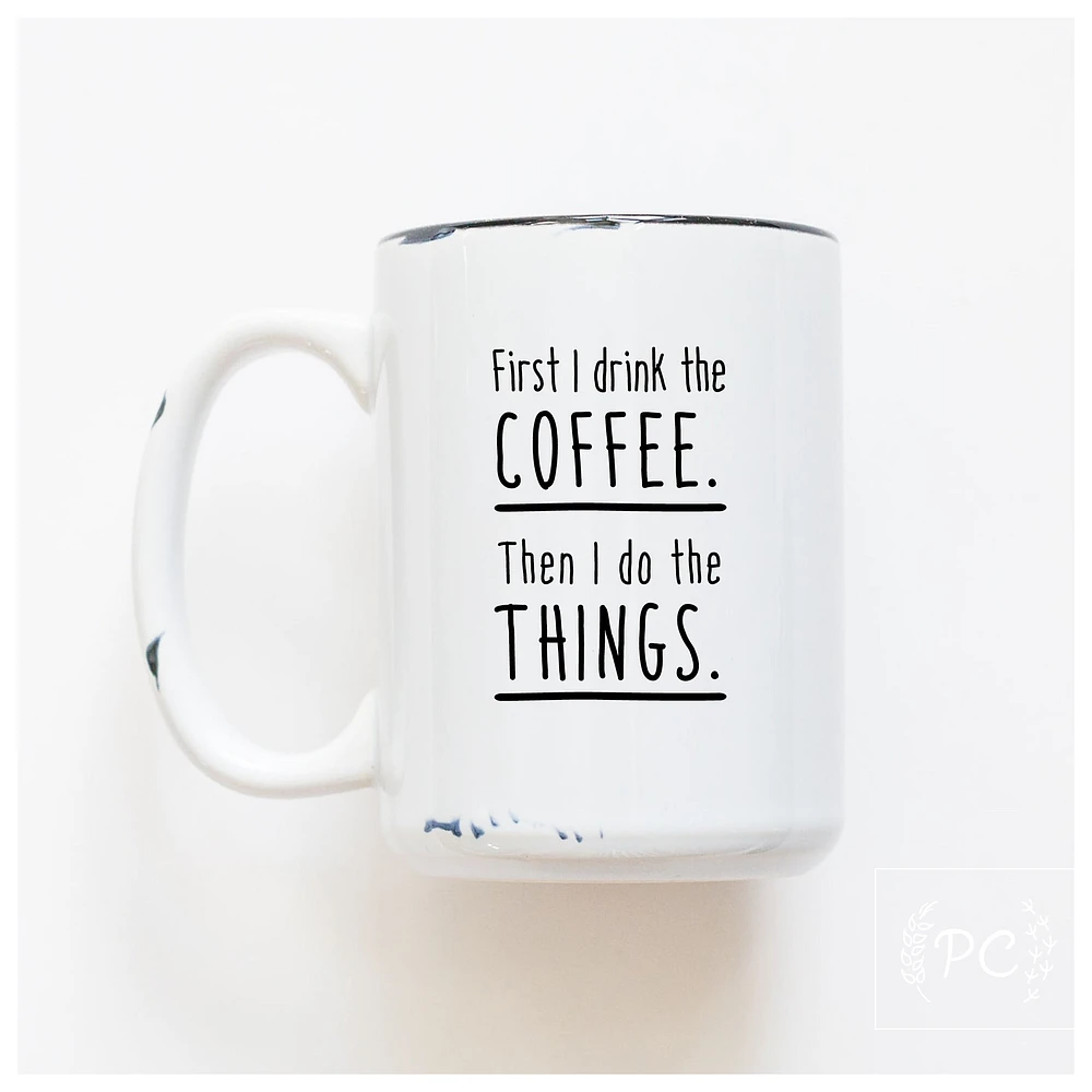 FIRST COFFEE - MUG - PRAIRIE CHICK PRINTS