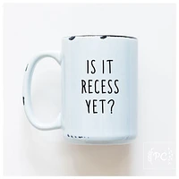 IS IT RECESS YET - MUG - PRAIRIE CHICK PRINTS