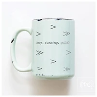 KEEP FUCKING GOING - MUG - PRAIRIE CHICK PRINTS
