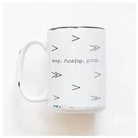 KEEP FUCKING GOING - MUG - PRAIRIE CHICK PRINTS