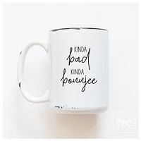 KINDA BAD KINDA BOUJEE - MUG - PRAIRIE CHICK PRINTS