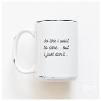 SO LIKE I WANT TO CARE - MUG - PRAIRIE CHICK PRINTS