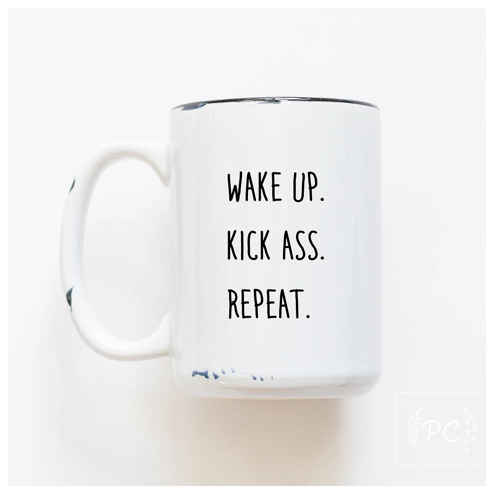 WAKE UP KICK ASS REPEAT - MUG - PRAIRIE CHICK PRINTS