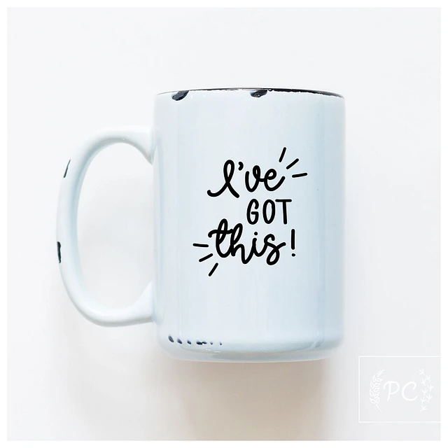 I'VE GOT THIS - MUG - PRAIRIE CHICK PRINTS