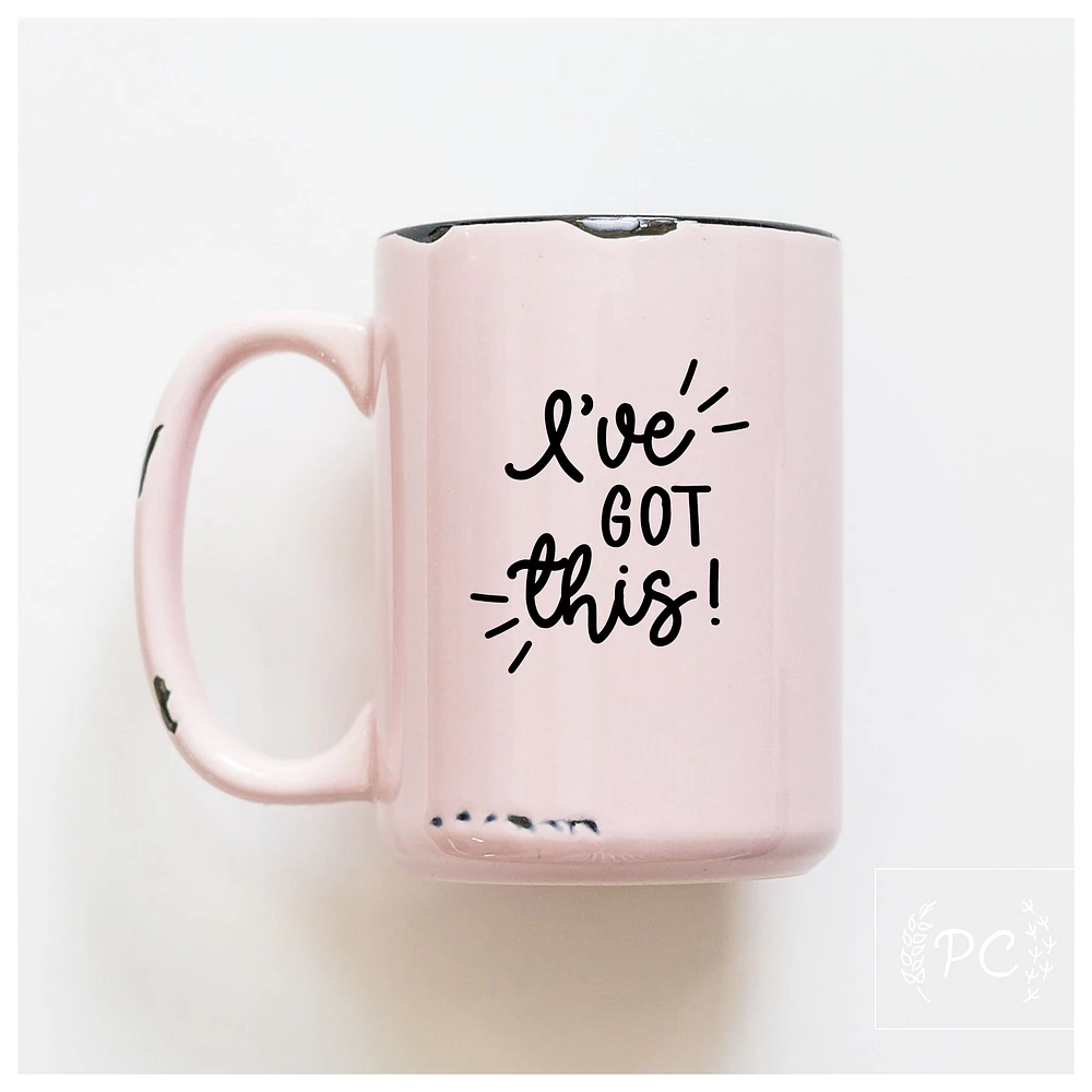 I'VE GOT THIS - MUG - PRAIRIE CHICK PRINTS