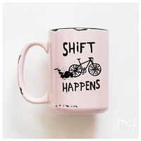 SHIFT HAPPENS - MUG - PRAIRIE CHICK PRINTS