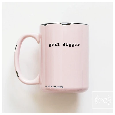 GOAL DIGGER - MUG - PRAIRIE CHICK PRINTS