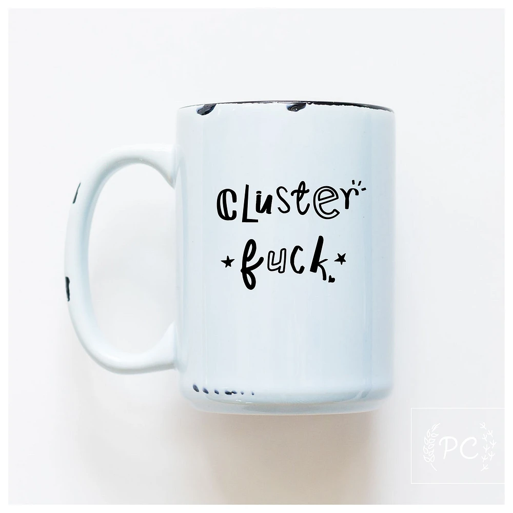 CLUSTERFUCK - MUG - PRAIRIE CHICK PRINTS