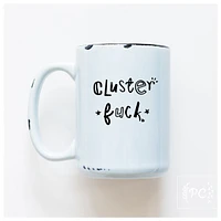 CLUSTERFUCK - MUG - PRAIRIE CHICK PRINTS