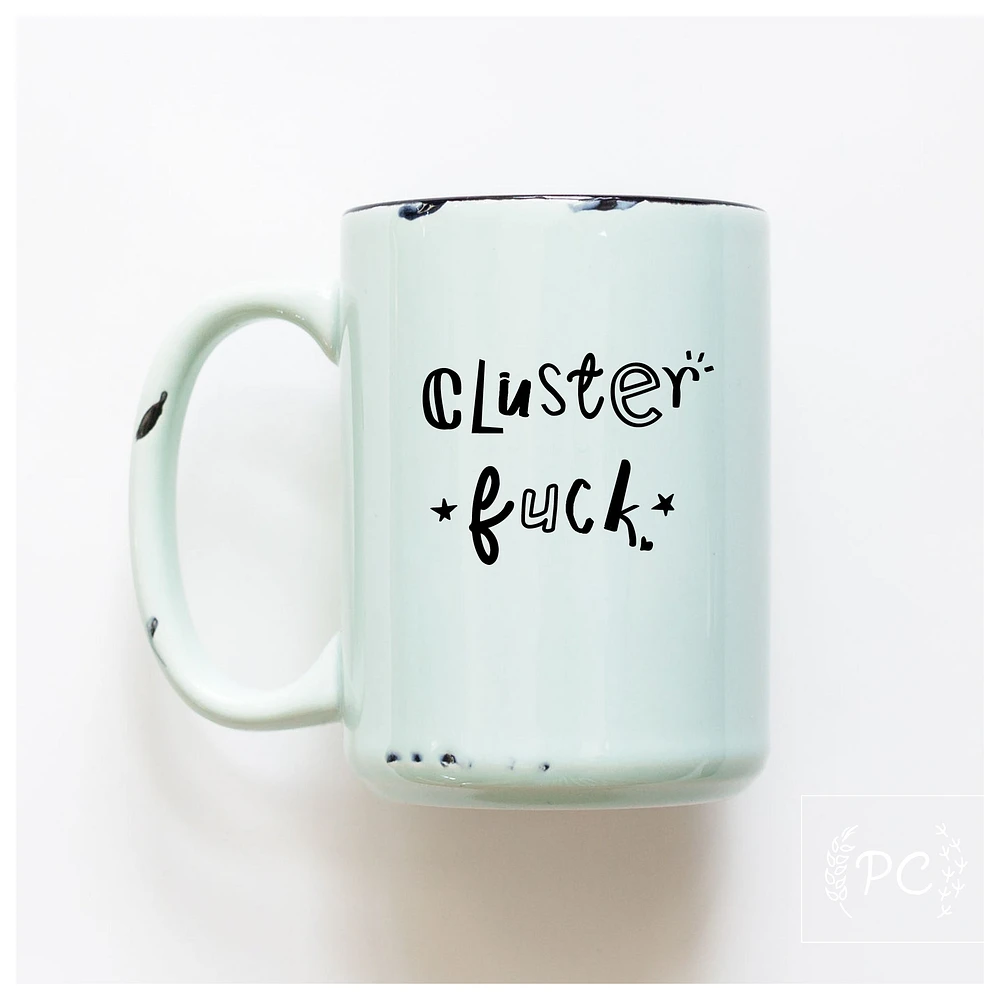 CLUSTERFUCK - MUG - PRAIRIE CHICK PRINTS