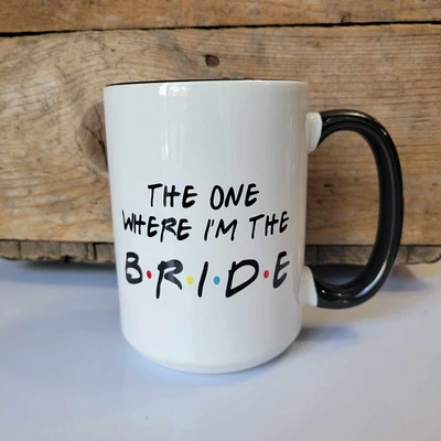 The One Where I'm The Bride Mug - All Decked Out