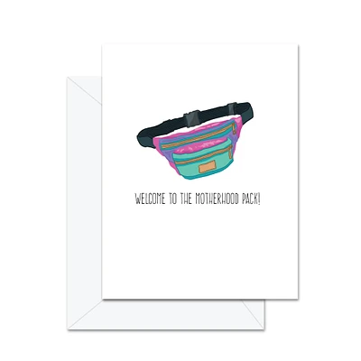 Welcome to The Motherhood Pack Card - Jaybee Designs