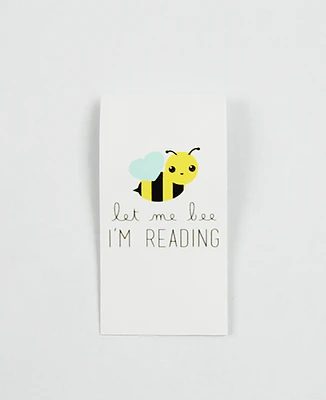 Let Me Bee I'm Reading - Magnetic Bookmark - IM Paper
