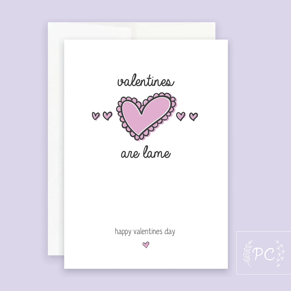 Lame Valentine / Card - Prairie Chick Prints