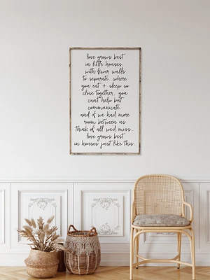 Love Grows Best In Little Houses (24x36) Wooden Sign - William Rae Designs