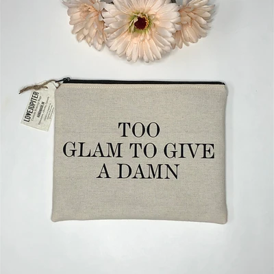 Too Glam To Give A Damn Make Up Bag - Love Jupiter