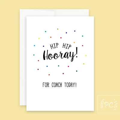 Hip Hip Hooray For Coach Today Card - Prairie Chick Prints