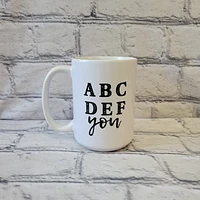 ABCDEF You / 15oz Mug - All Decked Out