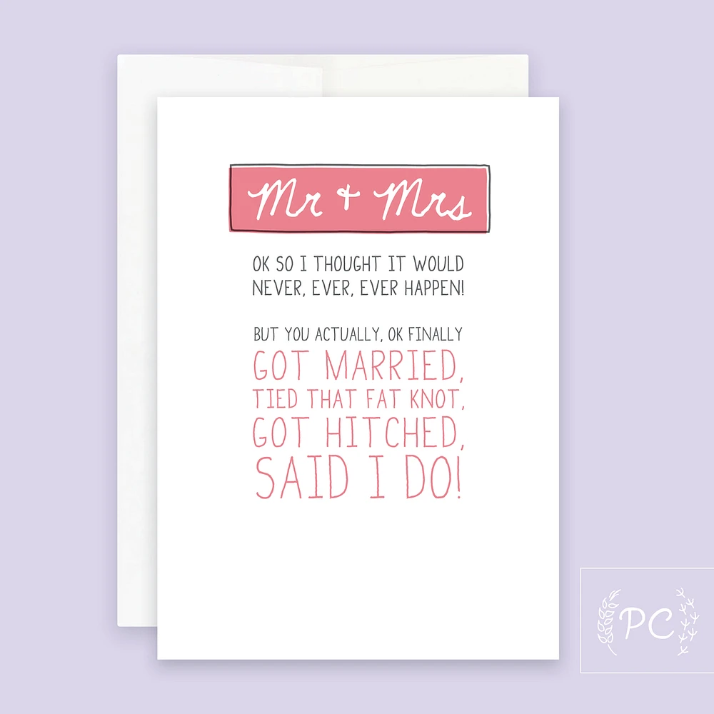 Mr & Mrs I Thought It Would Never Happen Card - Prairie Chick Prints