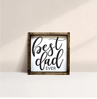 Best Dad Ever (7x7) Wooden Sign - William Rae Designs