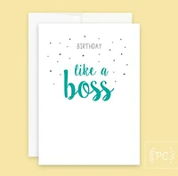 Birthday Like A Boss Card - Prairie Chick Prints
