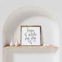 Home Is Where My Dog Is (13x13) Wooden Sign - William Rae Designs