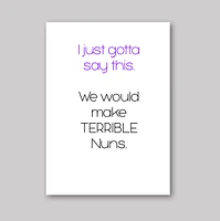 Terrible Nuns Card - What She Said Creatives