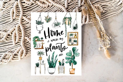 Home Is Where My Plants Are (Print) - Clara Cecilia Design