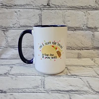 I'm A Slut For Tacos / 15oz Mug - All Decked Out