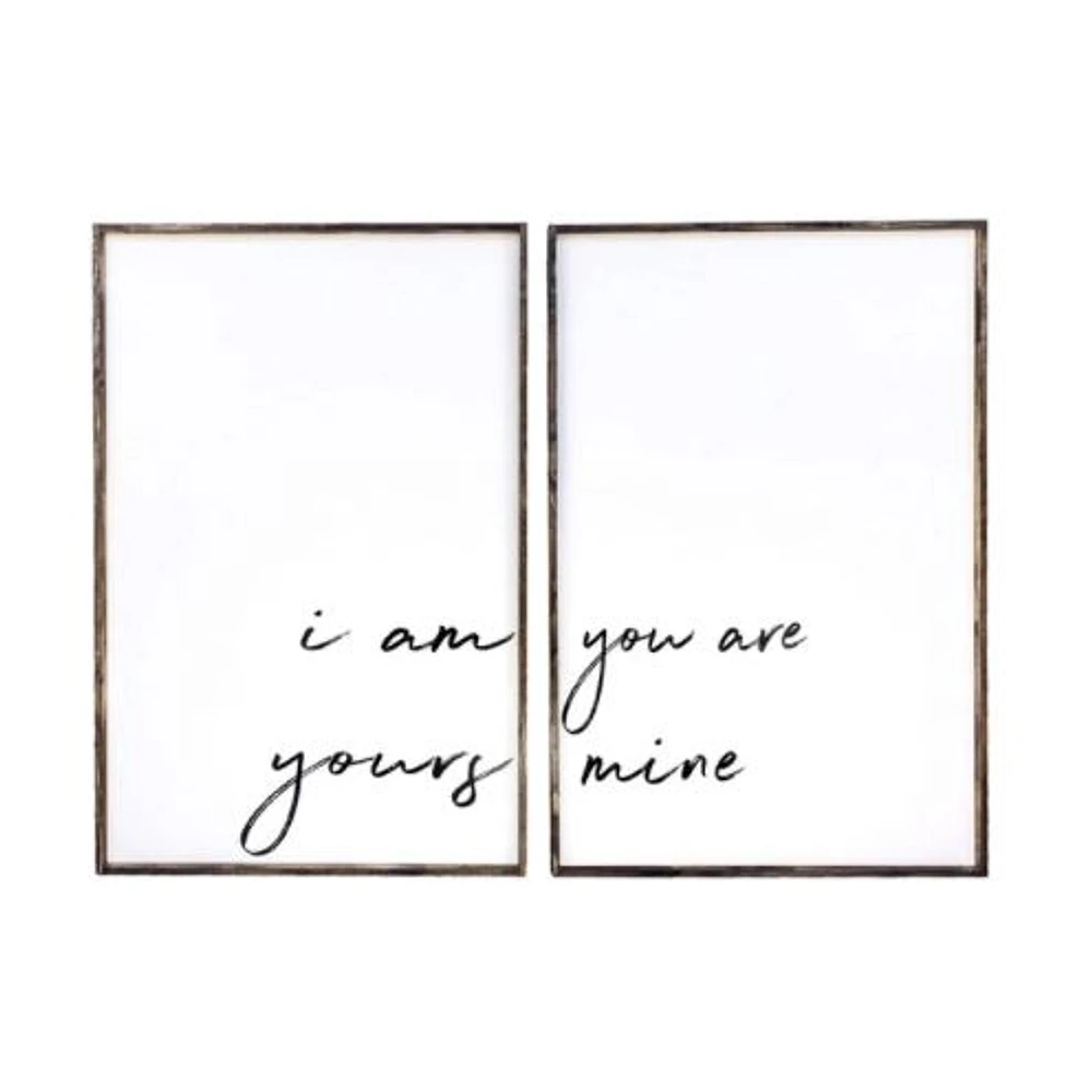 I Am Yours You Are Mine (24x36) Wooden Sign