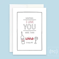 I Love You More Than Wine Card - Prairie Chick Prints