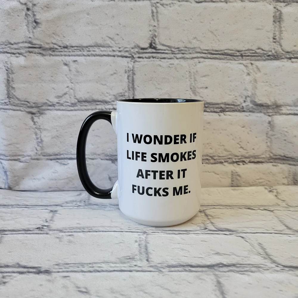 I Wonder If Life Smokes / 15oz Mug - All Decked Out