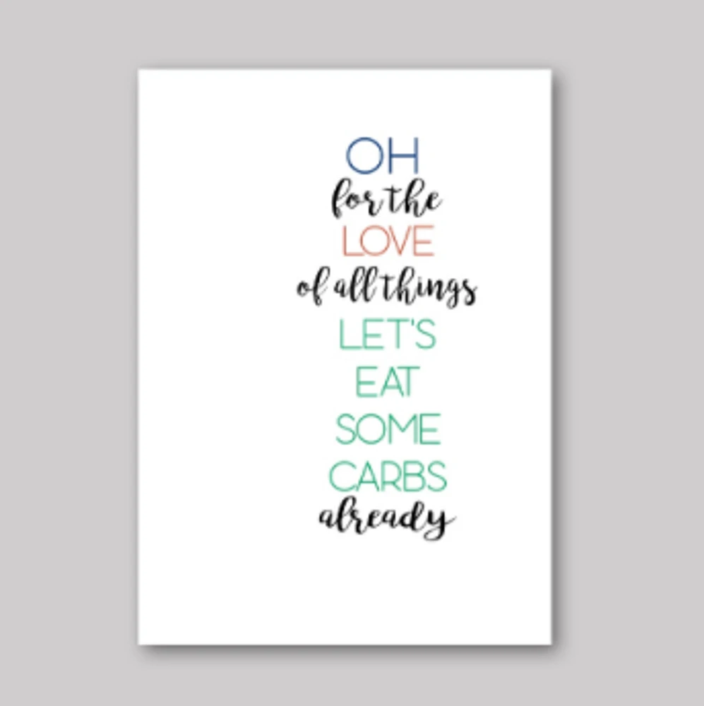 Let's Eat Carbs Card - What She Said Creatives