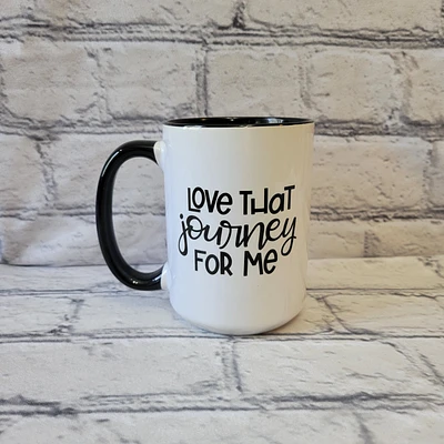 Love That Journey For Me / 15oz Mug - All Decked Out