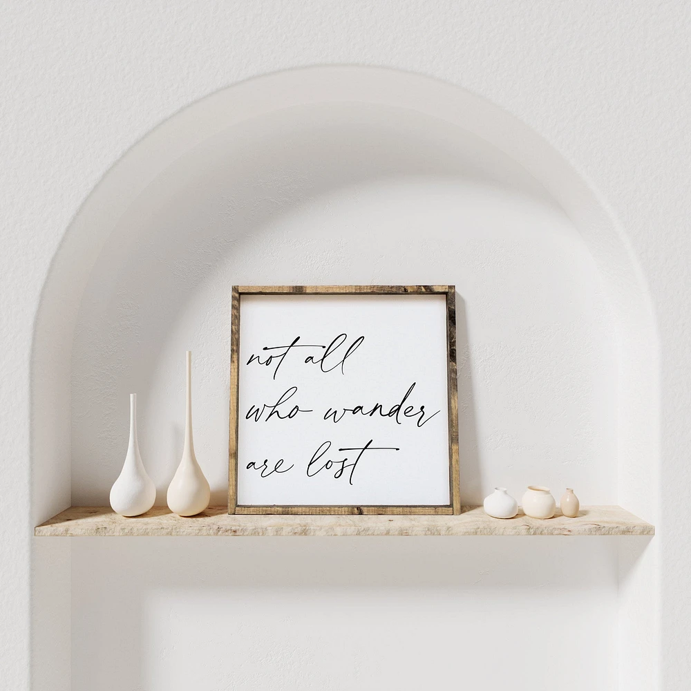 Not All Who Wander Are Lost (13x13) Wooden Sign - William Rae Designs