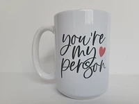 You're My Person / 15oz Mug - All Decked Out