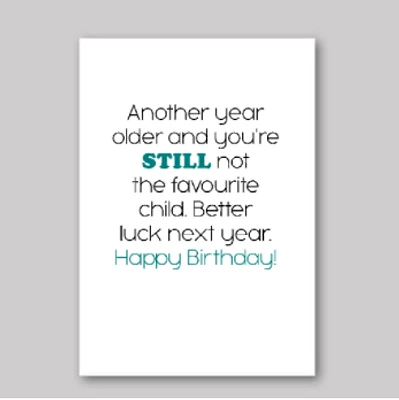 Not The Favourite Child Card - What She Said Creatives