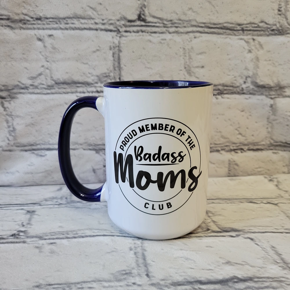 Proud Member of The Badass Moms Club / 15oz Mug - All Decked Out