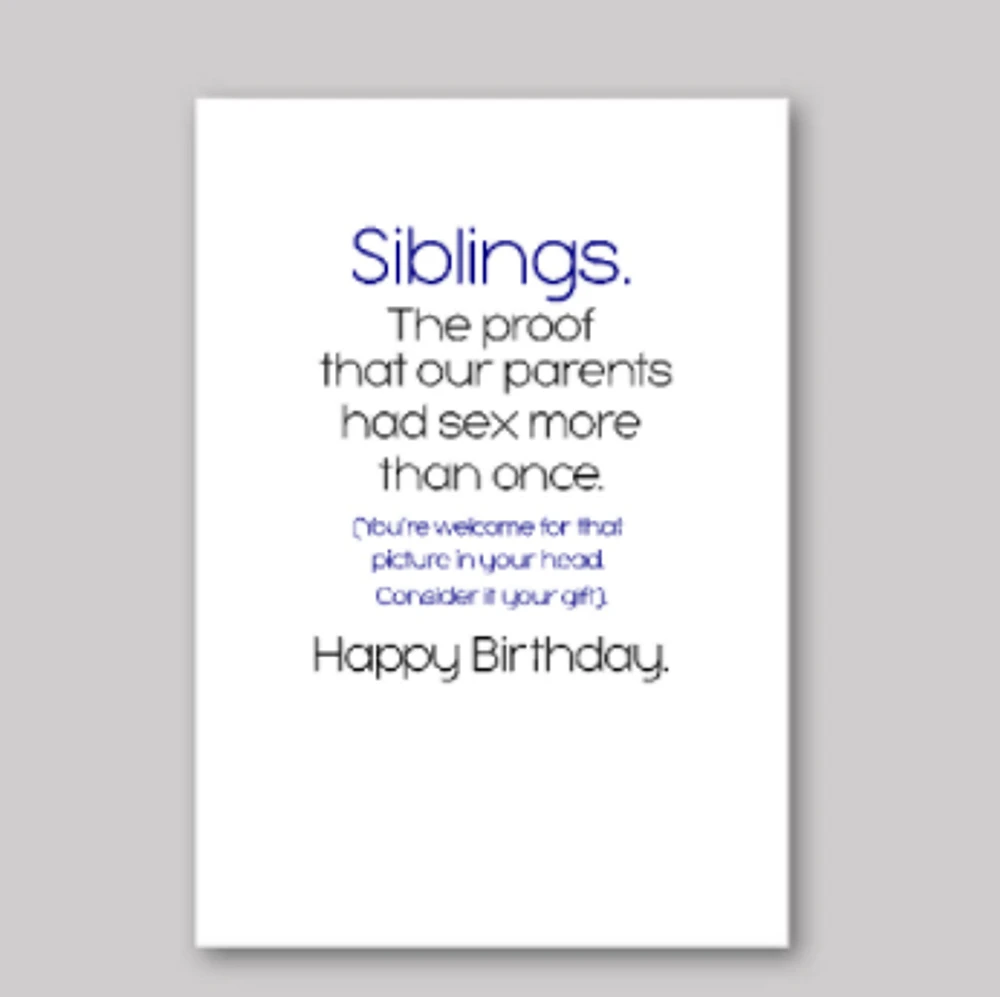 Siblings Are Proof Card - What She Said Creatives