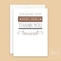Teacher Double Double Thank You Card - Prairie Chick Prints
