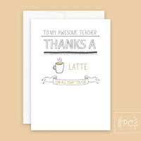 Teacher Thanks A Latte Card - Prairie Chick Prints
