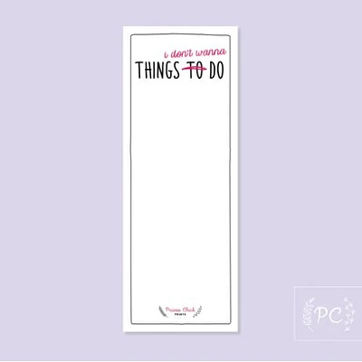 Things I Don't Wanna Do Notepad - Prairie Chick Prints