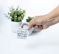 Flowers Don't Grow They Show / Sticker - Keepsakes by TMK