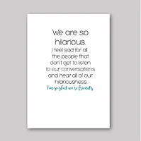 We Are Hilarious Card - What She Said Creatives