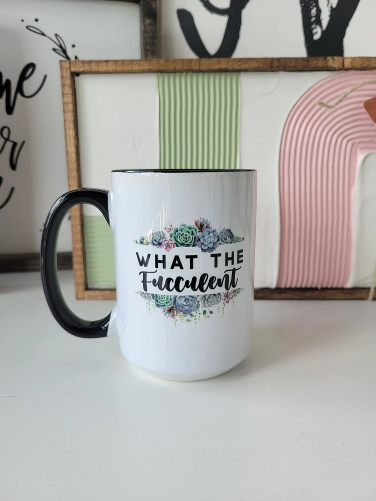 What The Fucculent / 15oz Mug - All Decked Out