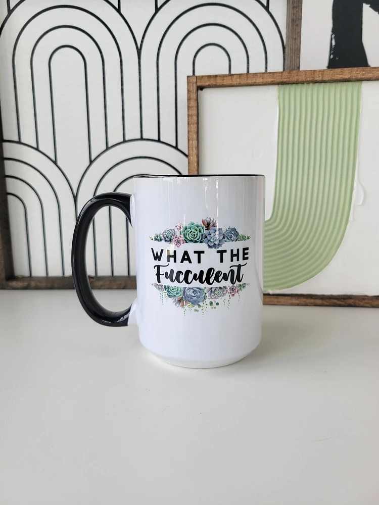 What The Fucculent / 15oz Mug - All Decked Out