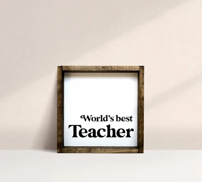 World's Best Teacher (7x7) Wooden Sign - William Rae Designs